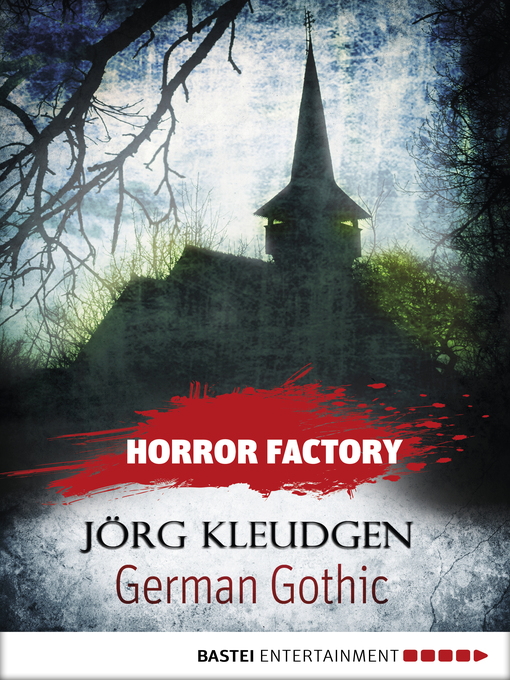 Title details for Horror Factory--German Gothic by Jörg Kleudgen - Available